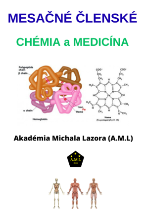 Mesačné členské Akadémie Michala Lazora (A.M.L) - Chémia a Medicína