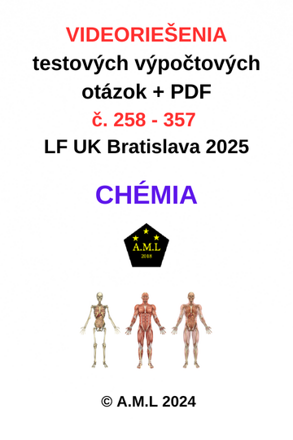 VIDEORIEŠENIA  testových výpočtových otázok + PDF č. 258 - 357 na LF UK Bratislava  - CHÉMIA
